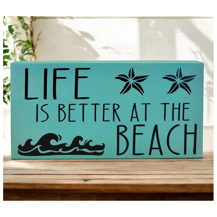 Wood Sign - Life is Better at the Beach - Sea Foam