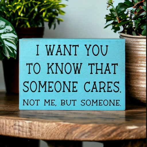 Wood Sign - Someone Cares - Turquoise