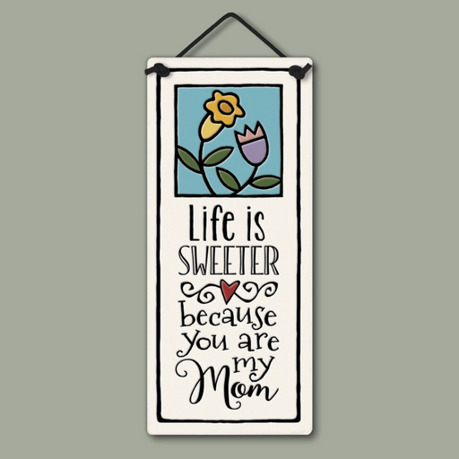 Tile - Small Tall - Life is Sweeter - 230