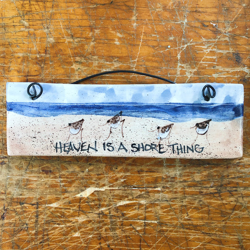 Heaven is a Shore Thing - Hanging Plaque
